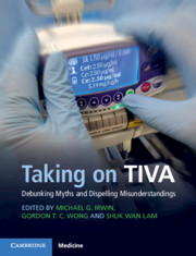 Taking on TIVA Edited by Michael G. Irwin , Gordon T. C. Wong , Shuk Wan Lam